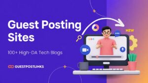 Top 100+ guest posting website list